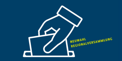 Das Bild zeigt eine stilisierte Hand, die einen Stimmzettel in eine Urne einwirft. Daneben steht der Text "Neuwahl Regionalversammlung"